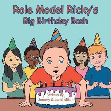 bokomslag Role Model Ricky's Big Birthday Bash