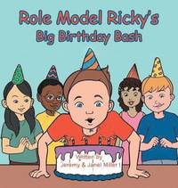 bokomslag Role Model Ricky's Big Birthday Bash