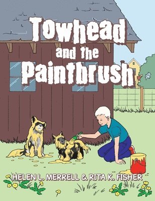 Towhead and the Paintbrush 1