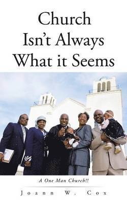 Church Isn't Always What it Seems 1