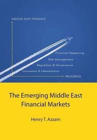 bokomslag The Emerging Middle East Financial Markets