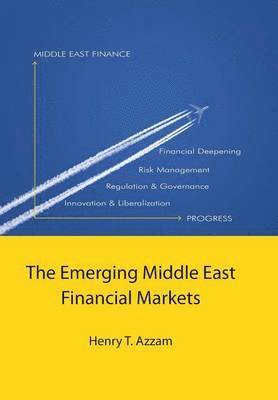 The Emerging Middle East Financial Markets 1