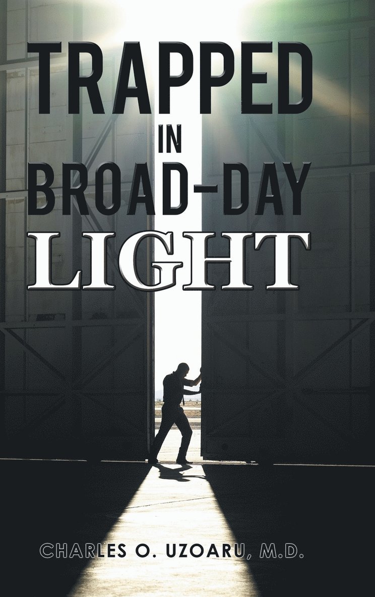 Trapped in Broad-Day Light 1