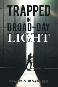 bokomslag Trapped in Broad-Day Light