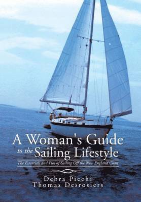 bokomslag A Woman's Guide to the Sailing Lifestyle