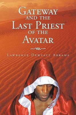 Gateway and the Last Priest of the Avatar 1