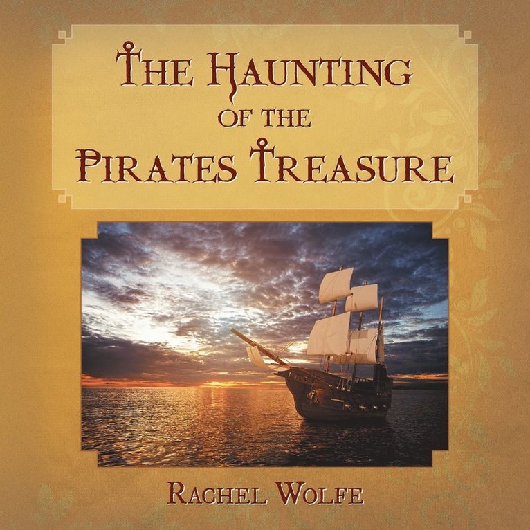 The Haunting of the Pirates Treasure 1