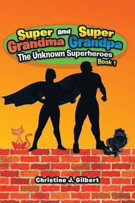 bokomslag Super Grandma and Super Grandpa