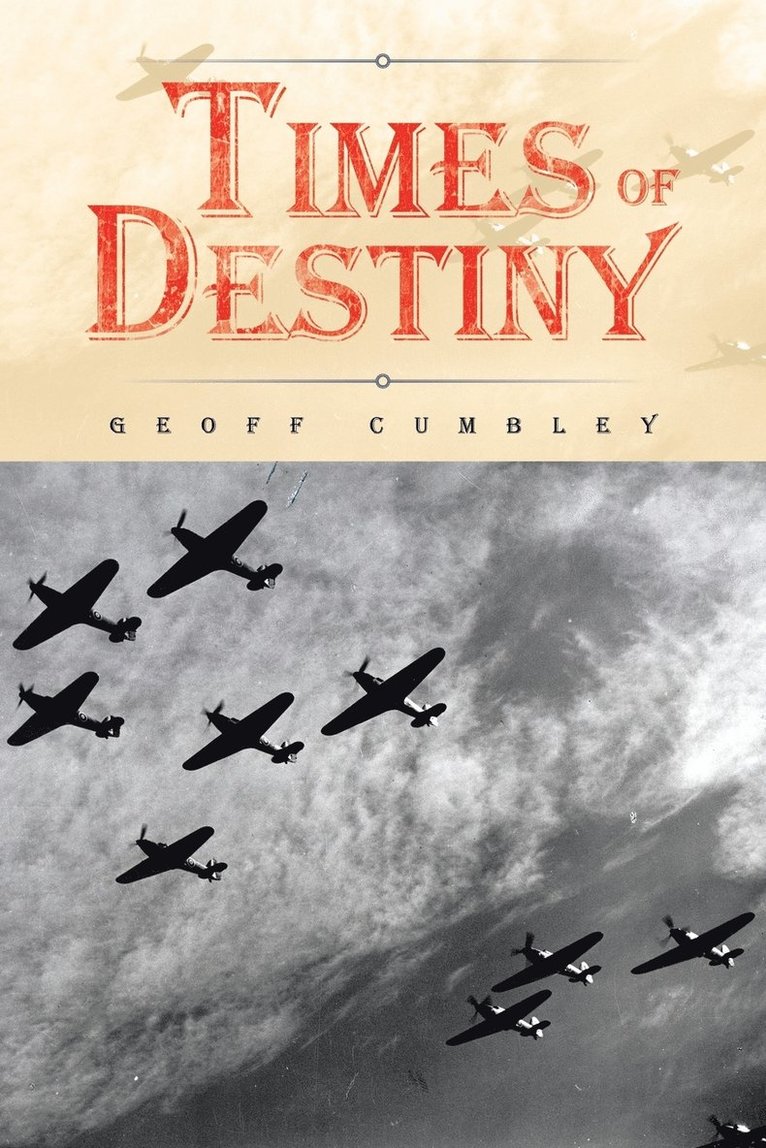 Geoff Cumbley - Times of Destiny, Häftad