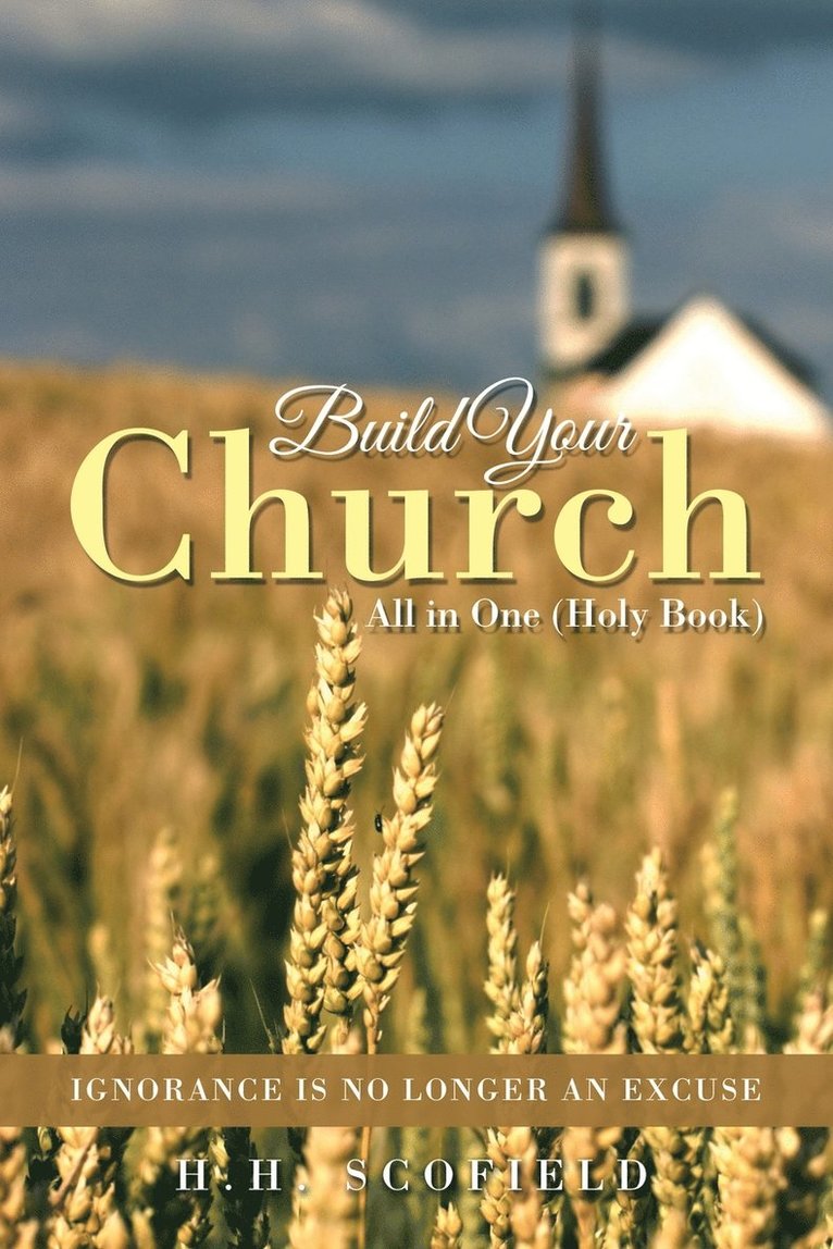 H H Scofield, H. H. Scofield, H.H. SCOFIELD - Build Your Church, Häftad
