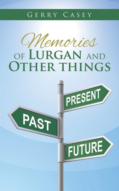 bokomslag Memories of Lurgan and Other Things