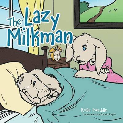 Rose Tweddle - Lazy Milkman, Häftad