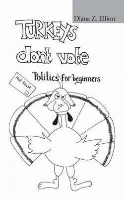 Turkeys Don't Vote 1