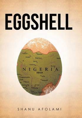 Shanu Afolami - Eggshell, Inbunden