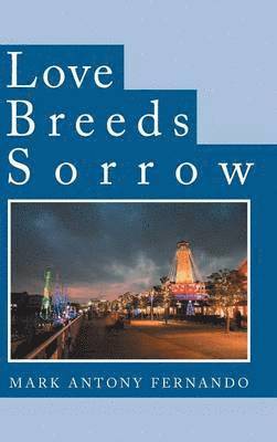 Love Breeds Sorrow 1