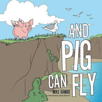 And Pig Can Fly 1