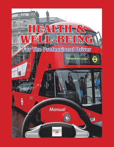 bokomslag Health & Well-Being For The Professional Driver