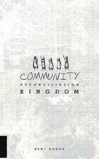 bokomslag Community Reconciliation Kingdom