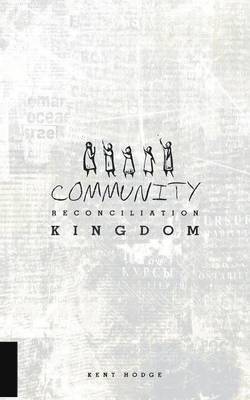 bokomslag Community Reconciliation Kingdom