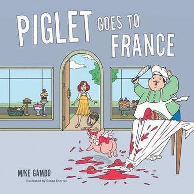 bokomslag Piglet Goes to France