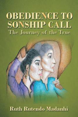 Obedience to Sonship Call 1