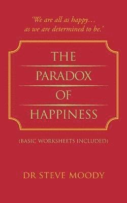 bokomslag The Paradox of Happiness