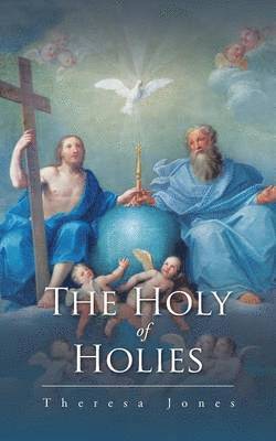Theresa Jones - Holy of Holies, Häftad