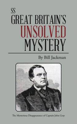 ss Great Britain's Unsolved Mystery