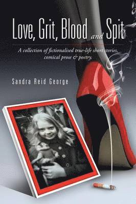 Love, Grit, Blood and Spit 1