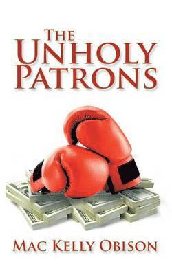 The Unholy Patrons 1