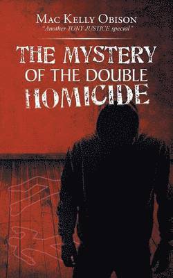 The Mystery of the Double Homicide 1