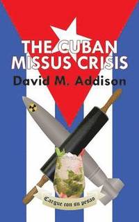 bokomslag The Cuban Missus Crisis