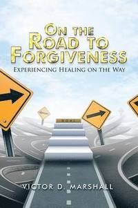 bokomslag On the Road to Forgiveness