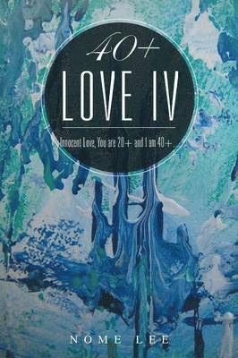 bokomslag 40+ Love IV