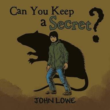 John Lowe - Can You Keep a Secret?, Häftad