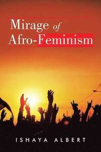 bokomslag Mirage of Afro-Feminism