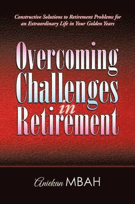 Overcoming Challenges in Retirement 1