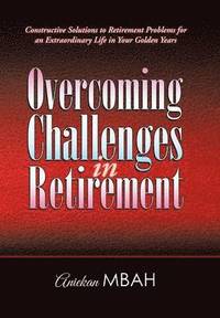 bokomslag Overcoming Challenges in Retirement