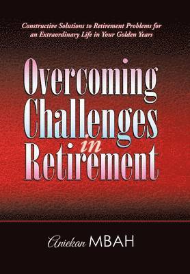 Overcoming Challenges in Retirement 1