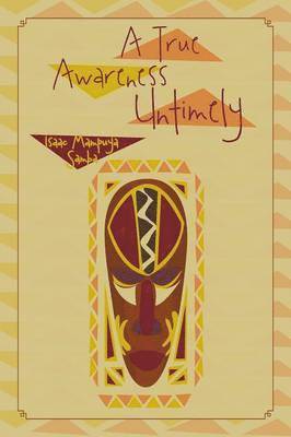 True Untimely Awareness