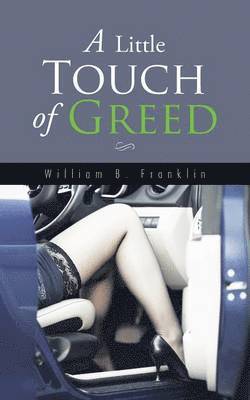 Little Touch of Greed 1