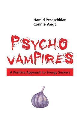 Connie Voigt, Hamid Peseschkian - Psychovampires, Häftad