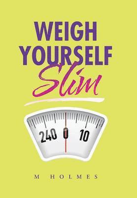 Weigh Yourself Slim 1