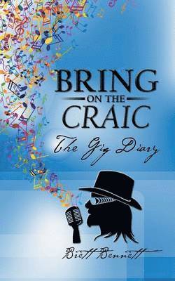 Brett Bennett - Bring on the Craic, Häftad