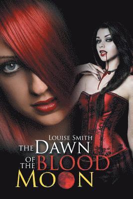 Louise Smith - Dawn of the Blood Moon, Häftad