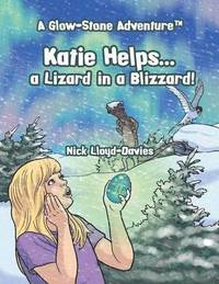 bokomslag Katie Helps . . . a Lizard in a Blizzard!