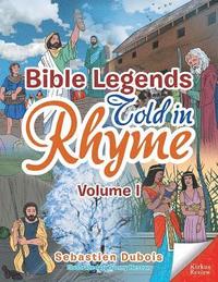 bokomslag Bible Legends Told in Rhyme