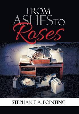 From Ashes to Roses