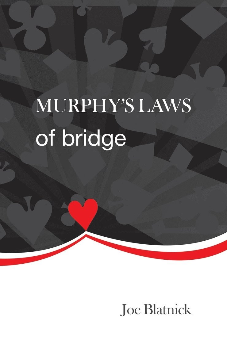 Murphys Laws of Bridge 1