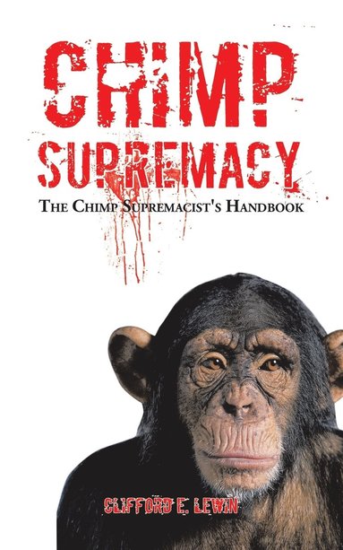 bokomslag Chimp Supremacy